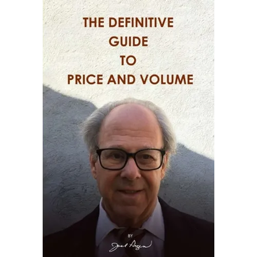 The Definitive Guide to Price and Volume - Paperback