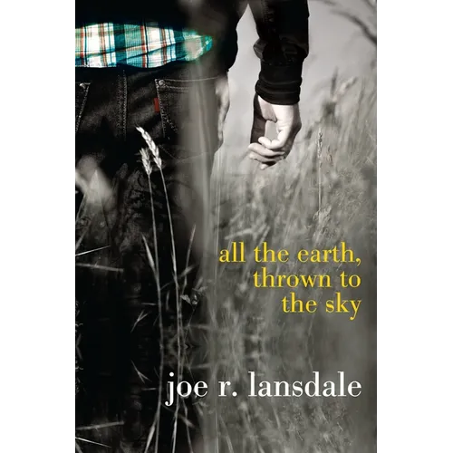 All the Earth, Thrown to the Sky - Paperback