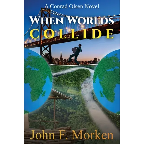 When Worlds Collide: A Conrad Olsen Novel - Paperback