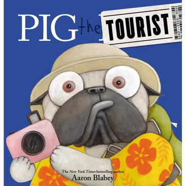 Pig the Tourist - Hardcover