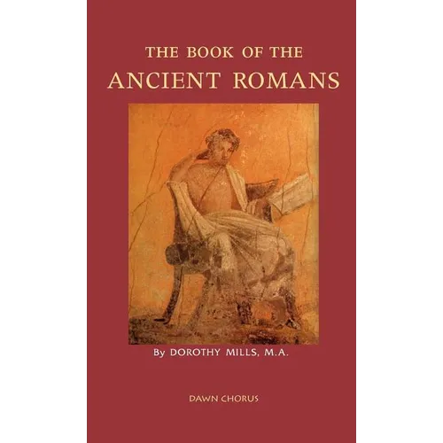 The Book of the Ancient Romans - Hardcover