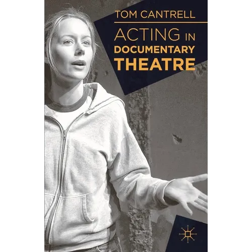 Acting in Documentary Theatre - Paperback