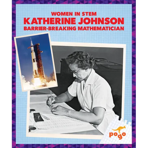 Katherine Johnson: Barrier-Breaking Mathematician - Library Binding