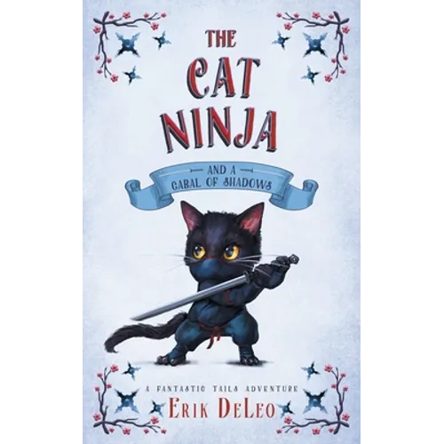 The Cat Ninja: and a Cabal of Shadows - Paperback