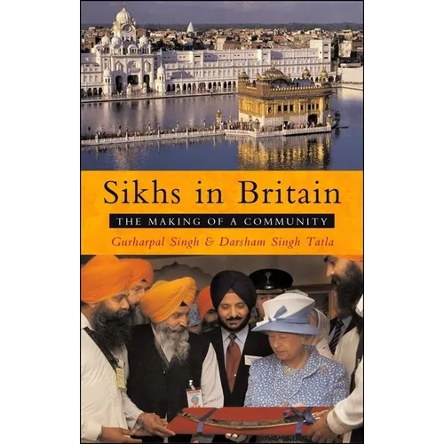 Sikhs in Britain: The Making of a Community - Paperback
