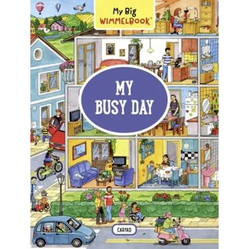 My Big Wimmelbook(r) - My Busy Day: A Look-And-Find Book (Kids Tell the Story) - Board Book