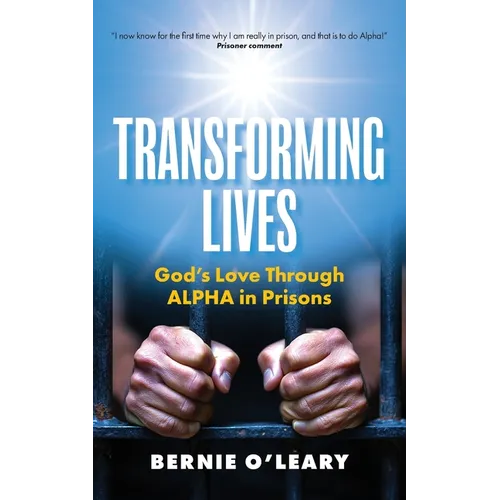 Transforming Lives: God's Love through Alpha in Prisons - Paperback