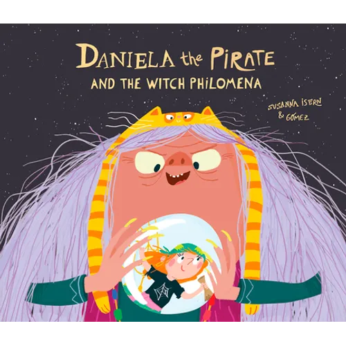 Daniela the Pirate and the Witch Philomena - Hardcover