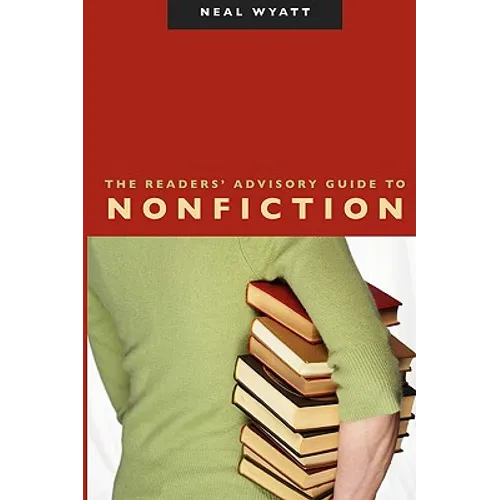 The Readers' Advisory Guide to Nonfiction - Paperback