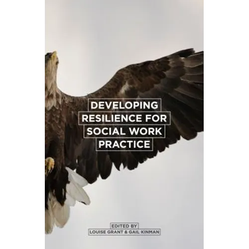 Developing Resilience for Social Work Practice - Paperback