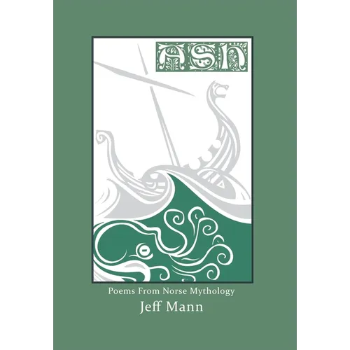 Ash: Poems from Norse Mythology - Hardcover