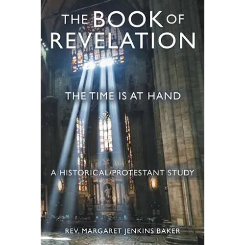 The Book of Revelation: The Time Is at Hand - Paperback