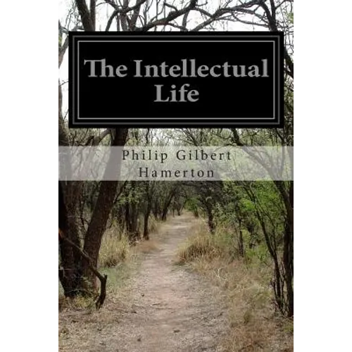 The Intellectual Life - Paperback