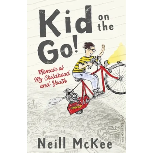 Kid on the Go!: Memoir of My Childhood and Youth - Paperback