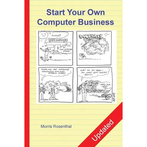 Start Your Own Computer Business: The Unembellished Guide - Paperback