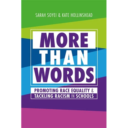 More Than Words: Promoting Race Equality and Tackling Racism in Schools - Paperback