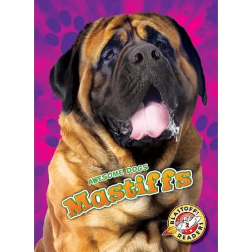 Mastiffs Mastiffs - Library Binding