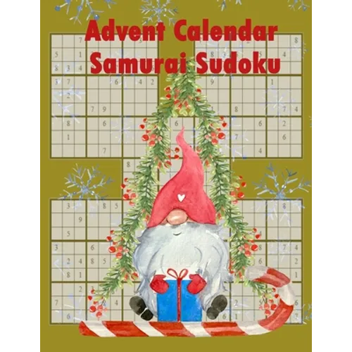 Advent Calendar Samurai Sudoku: 24 Puzzles To Clean Out The Cobwebs On The Run Up To Christmas. - Paperback