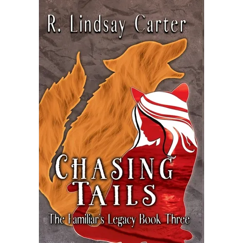 Chasing Tails - Hardcover