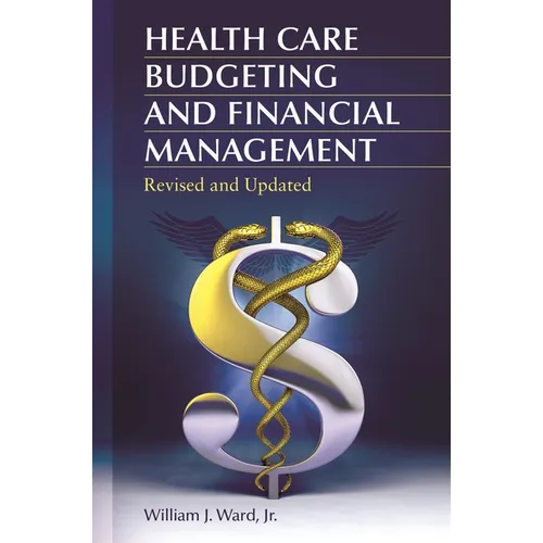Health Care Budgeting and Financial Management - Hardcover