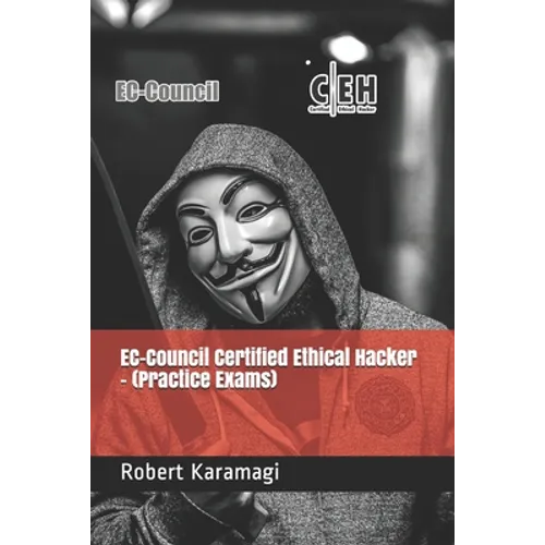 EC-Council Certified Ethical Hacker - (Practice Exams) - Paperback
