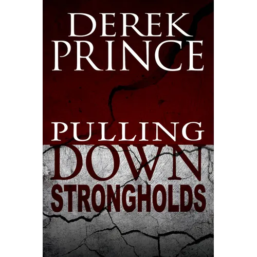 Pulling Down Strongholds (Pocket Size): Mighty Weapons for Spiritual Warfare - Mass Market Paperbound