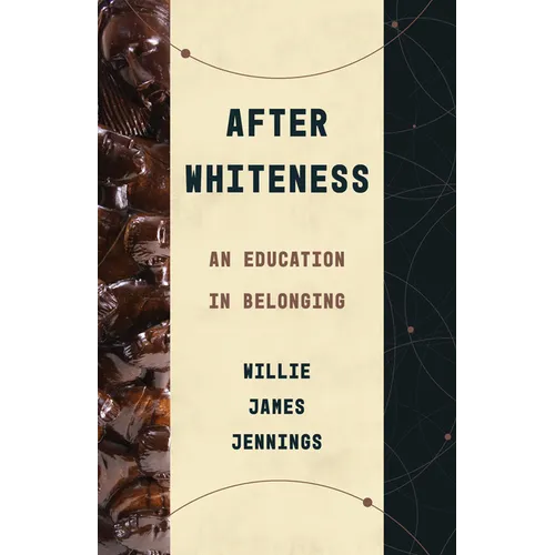 After Whiteness: An Education in Belonging - Paperback
