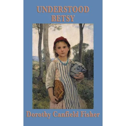 Understood Betsy - Hardcover