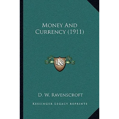 Money And Currency (1911) - Paperback