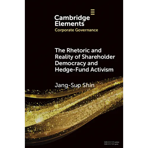 The Rhetoric and Reality of Shareholder Democracy and Hedge-Fund Activism - Paperback