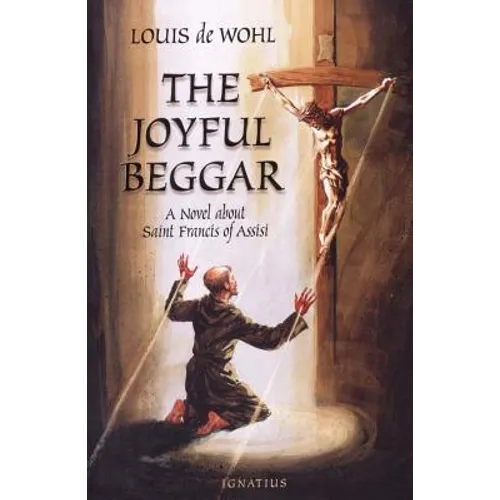 The Joyful Beggar: A Novel of St. Francis of Assisi - Paperback