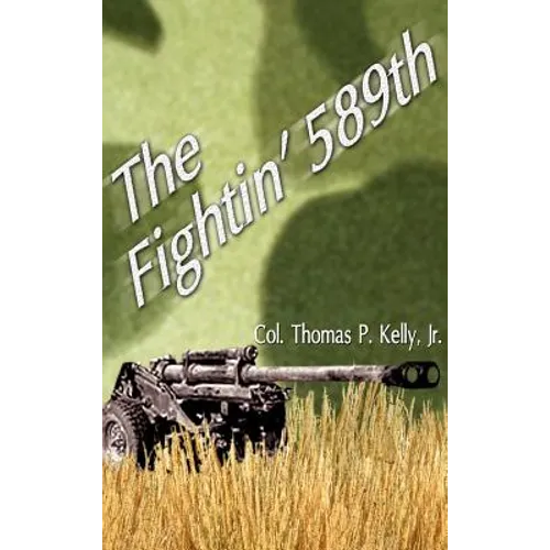 The Fightin' 589th - Hardcover