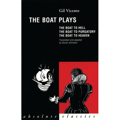 The Boat Plays: The Boat to Hell / The Boat to Purgatory / The Boat to Heaven - Paperback
