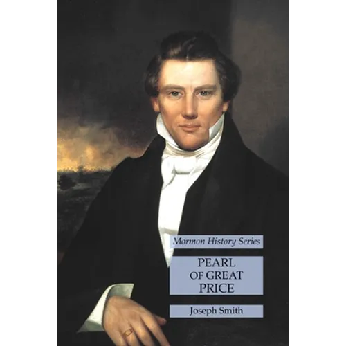 Pearl of Great Price: Mormon History Series - Paperback