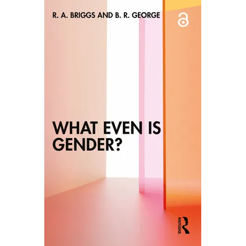 What Even Is Gender? - Paperback