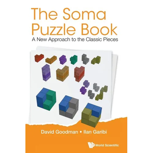 Soma Puzzle Book, The: A New Approach to the Classic Pieces - Hardcover