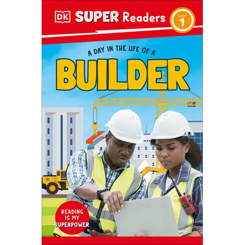 DK Super Readers Level 1 a Day in the Life of a Builder - Paperback