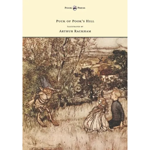 Puck of Pook's Hill - Illustrated by Arthur Rackham - Hardcover