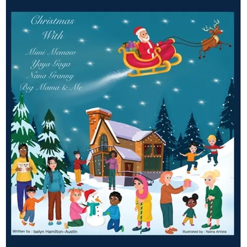 Christmas with Mimi Memaw Yaya Gaga Nana Granny Big Mama and Me - Hardcover
