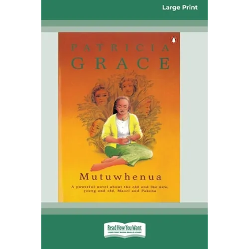 Mutuwhenua (16pt Large Print Edition) - Paperback