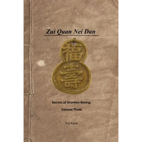Secrets of Drunken Boxing 3: Internal Alchemy - Paperback