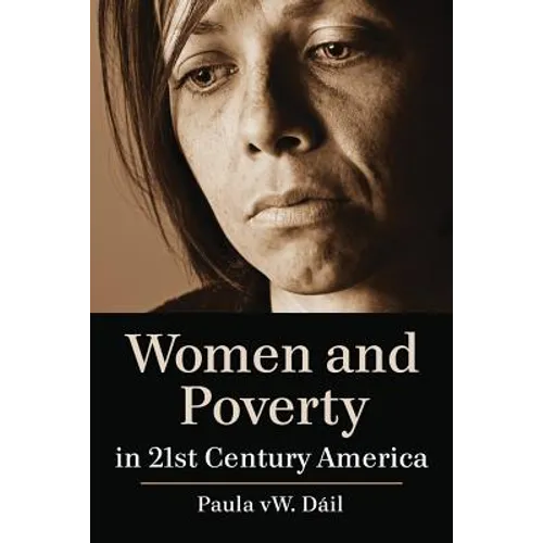 Women and Poverty in 21st Century America - Paperback