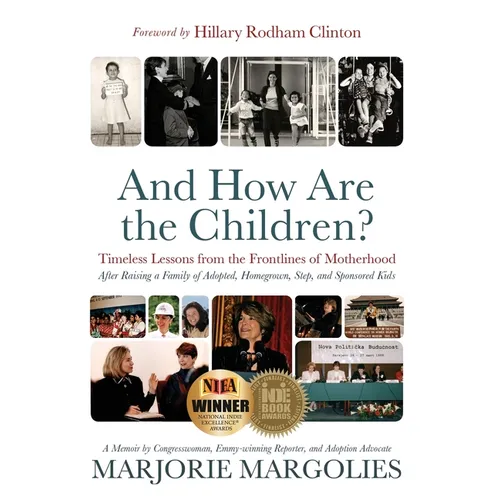 And How Are the Children?: Timeless Lessons from the Frontlines of Motherhood - Hardcover