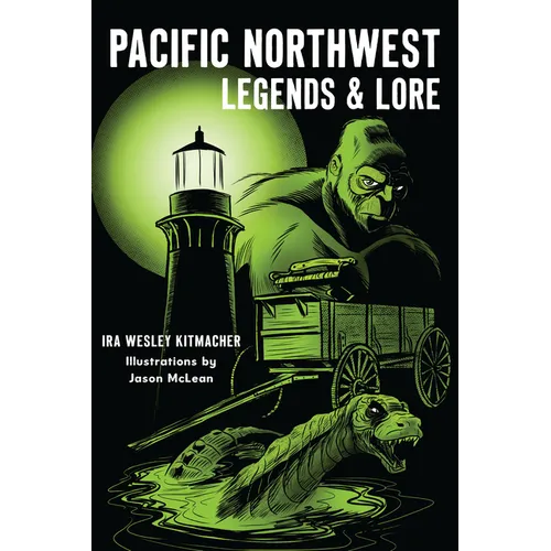 Pacific Northwest Legends & Lore - Paperback