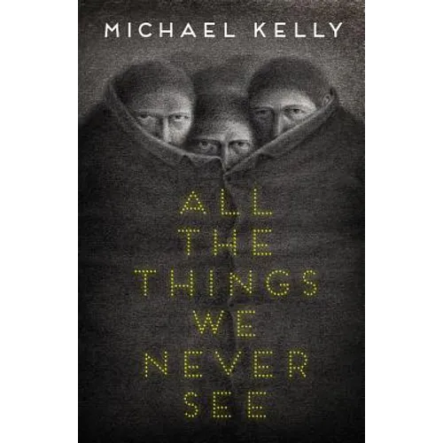 All the Things We Never See - Paperback