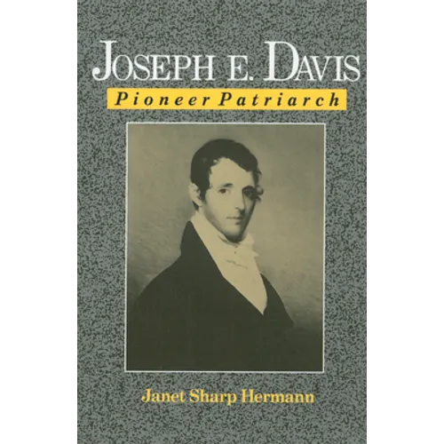 Joseph E. Davis: Pioneer Patriarch - Paperback