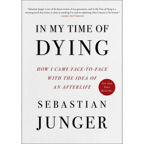 In My Time of Dying: How I Came Face to Face with the Idea of an Afterlife - Hardcover