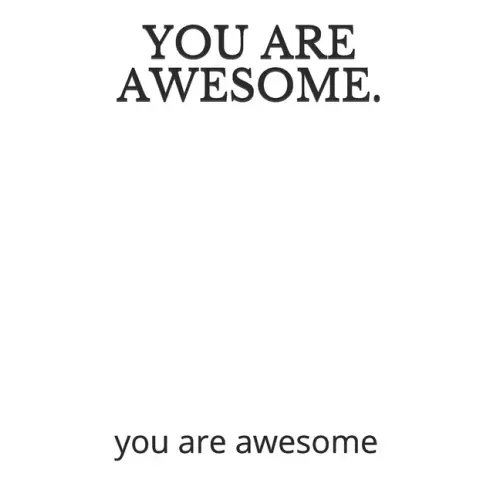 You Are Awesome.: you are awesome - Paperback