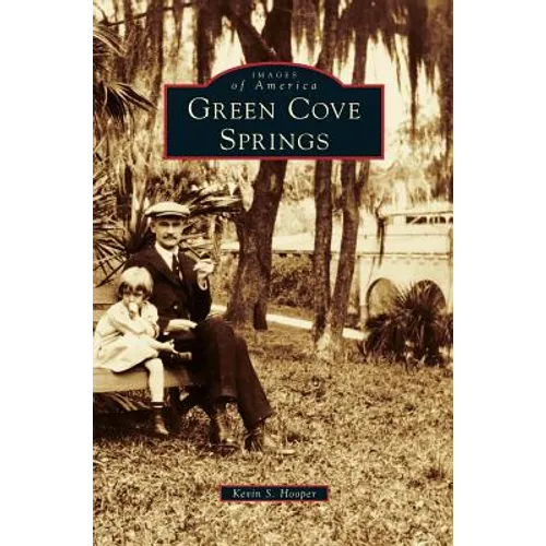 Green Cove Springs - Hardcover