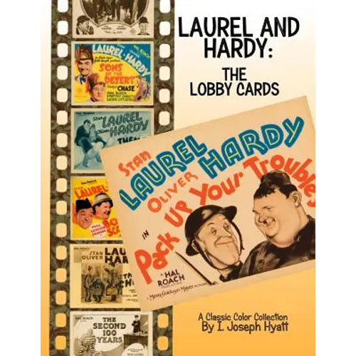 Laurel and Hardy: The Lobby Cards: A Color Collection - Paperback